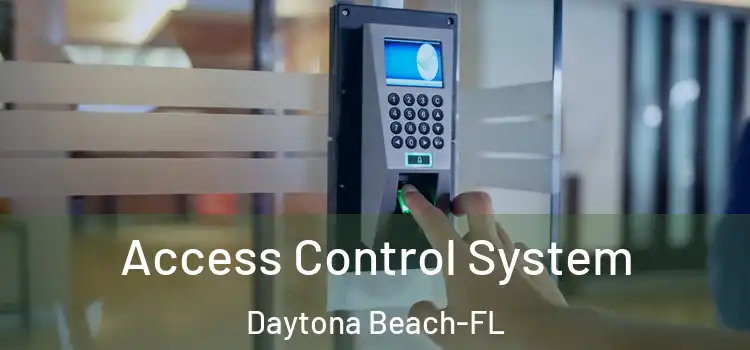  Access Control System Daytona Beach-FL