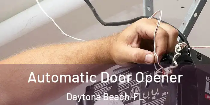  Automatic Door Opener Daytona Beach-FL