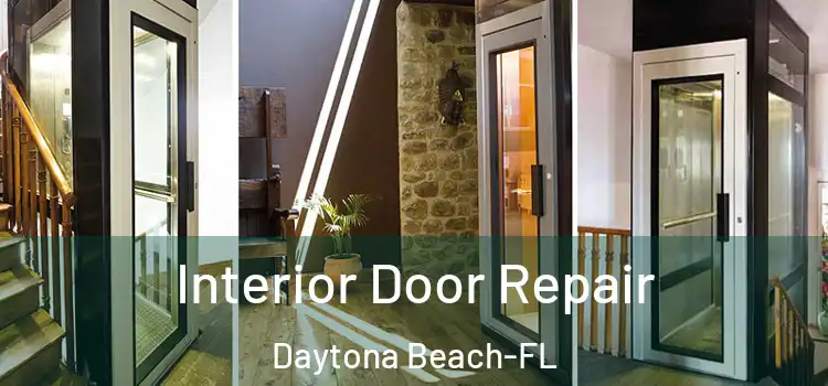  Interior Door Repair Daytona Beach-FL